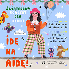 Świąteczny koncert dla dzieci „IDĘ NA AIDĘ", plakat wydarzenia