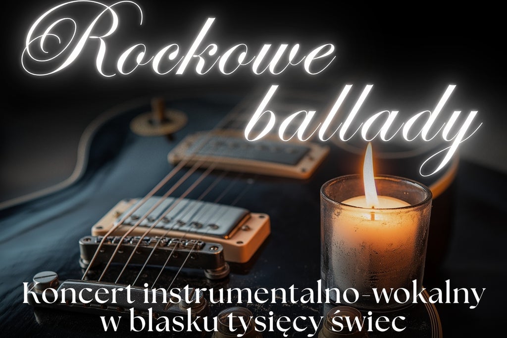 Koncert przy świecach – Rockowe ballady przy świecach