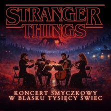 Koncert przy świecach – Muzyka z serialu Stranger Things