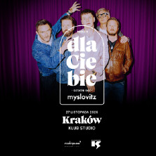 Myslovitz "Dla Ciebie (wpadłem w głęboką depresję) Ostatni Raz!, plakat wydarzenia