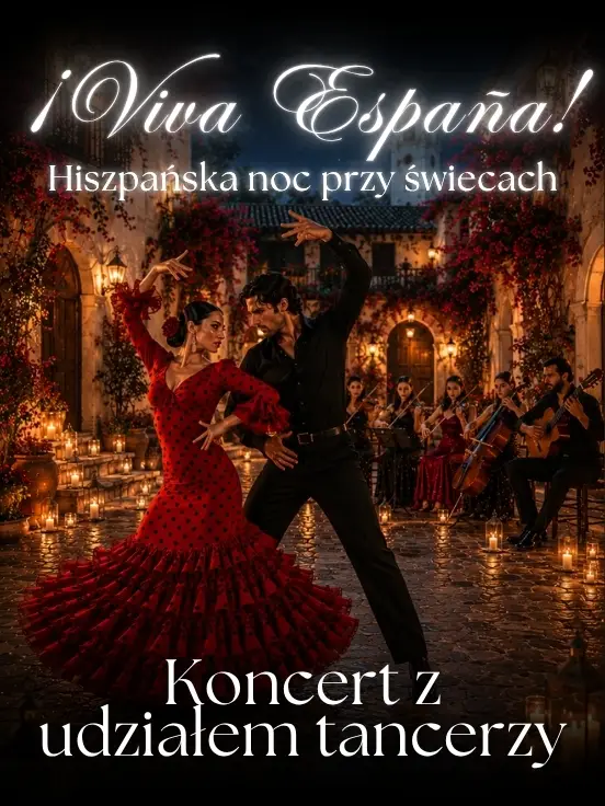Koncert przy świecach – ¡Viva España! – hiszpańska noc przy świecach