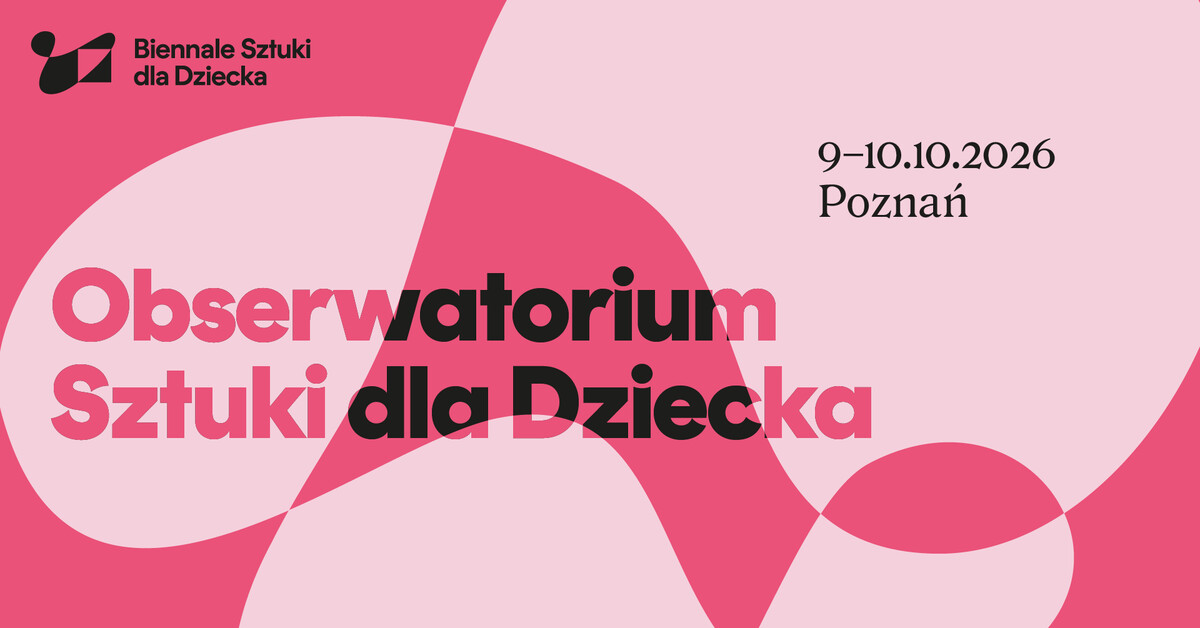 Obserwatorium Sztuki dla Dziecka 2026