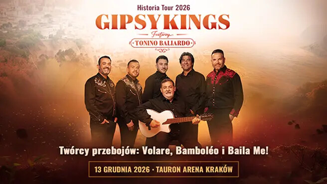 Gipsy Kings feat. Tonino Baliardo - Historia Tour 2026, plakat wydarzenia
