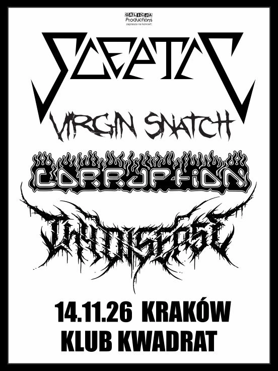 Corruption, Sceptic, Virgin Snatch, Thy Disease
