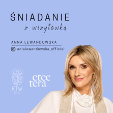 Śniadanie z Wizytówką I Anna Lewandowska