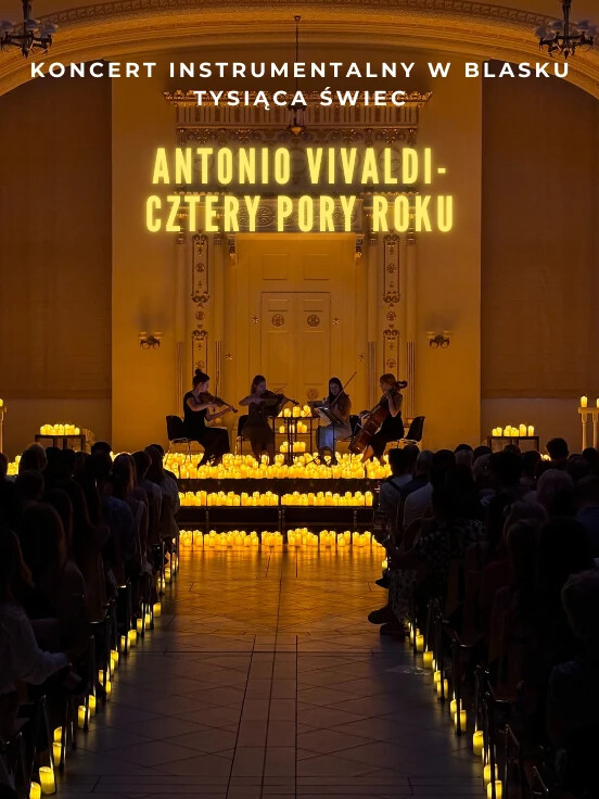 Koncert przy świecach: Antonio Vivaldi- Cztery Pory Roku