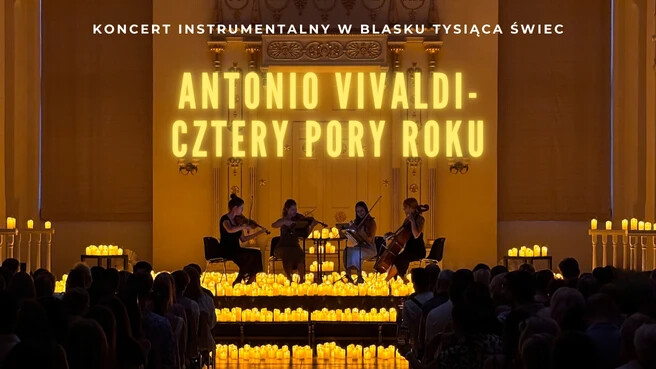 Koncert przy świecach: Antonio Vivaldi- Cztery Pory Roku, plakat wydarzenia