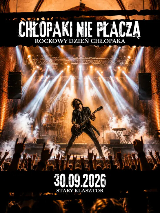 Chłopaki Nie Płaczą - rockowy Dzień Chłopaka
