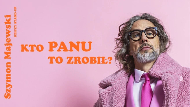 Szymon Majewski – Kto panu to zrobił?, plakat wydarzenia