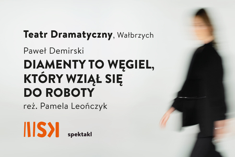 Diamenty to węgiel, który wziął się do roboty, plakat wydarzenia