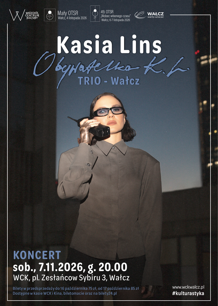 KONCERT WCK: Kasia Lins "Obywatelka K.L." TRIO - Wałcz, plakat wydarzenia