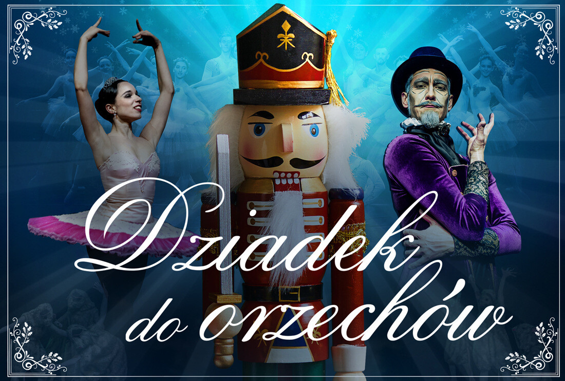 Królewski Balet Klasyczny „Dziadek do orzechów”