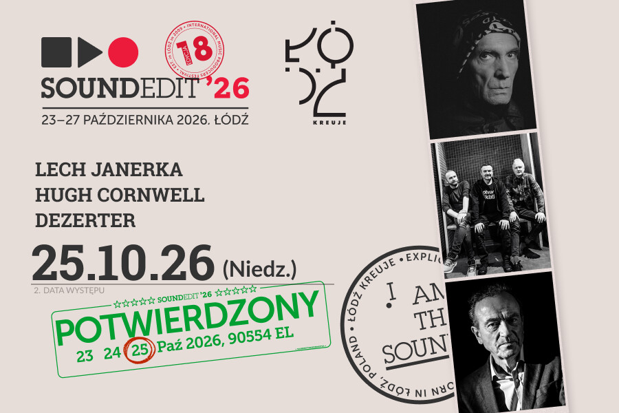 Soundedit'26 - Lech Janerka, Hugh Cornwell, Dezerter