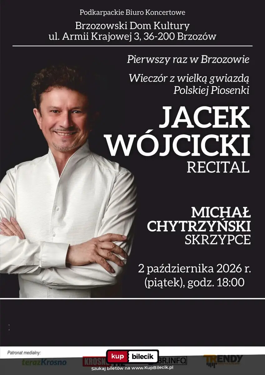 Wieczór z wielką gwiazdą Polskiej Piosenki JACEK WÓJCICKI - Recital