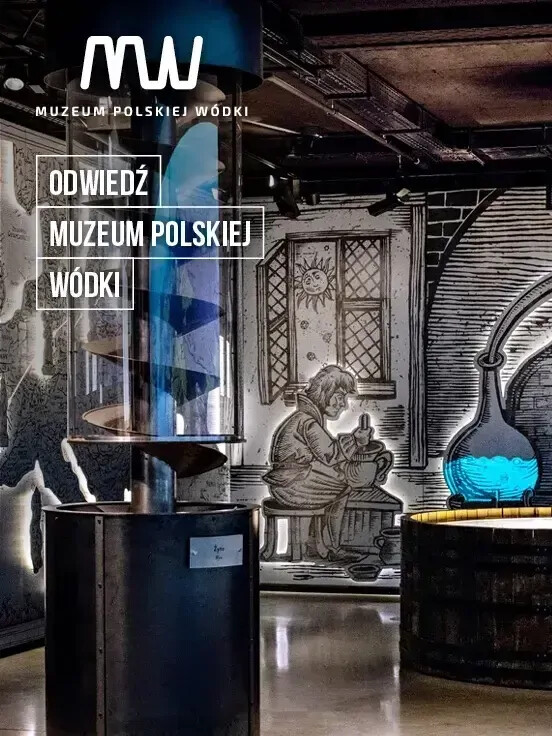 Zwiedzanie Muzeum Polskiej Wódki