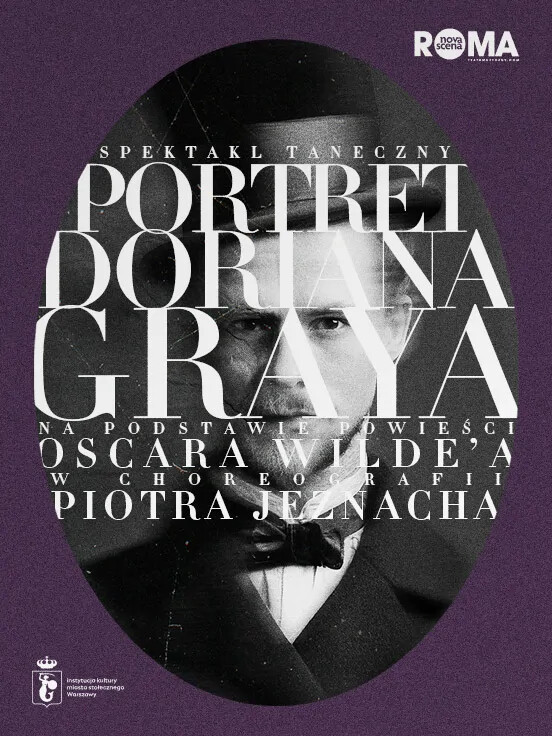 Portret Doriana Graya - spektakl taneczny w choreografii Piotra Jeznacha