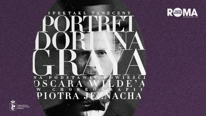 Portret Doriana Graya - spektakl taneczny w choreografii Piotra Jeznacha, plakat wydarzenia