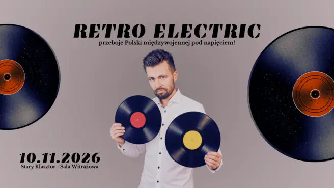 Retro Electric - przeboje Polski międzywojennej pod napięciem!, plakat wydarzenia
