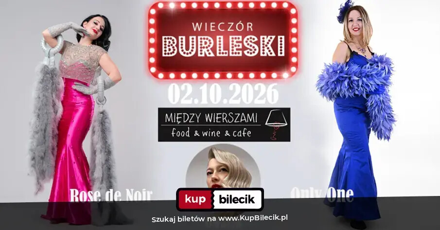 Burleska by Rose de Noir w restauracji Między Wierszami