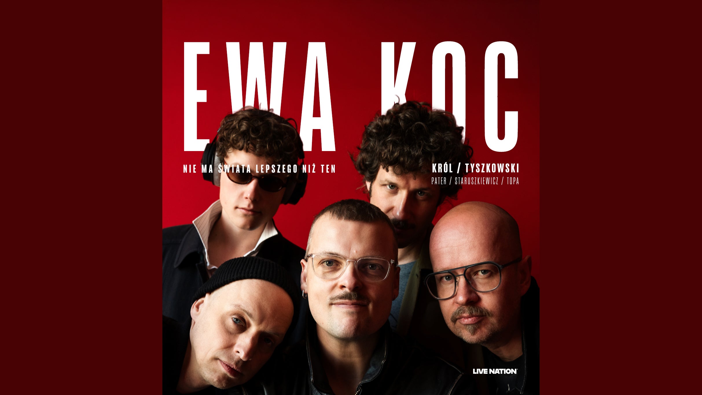 EWA KOC - Król / Tyszkowski: Nie ma lepszego świata niż ten, plakat wydarzenia