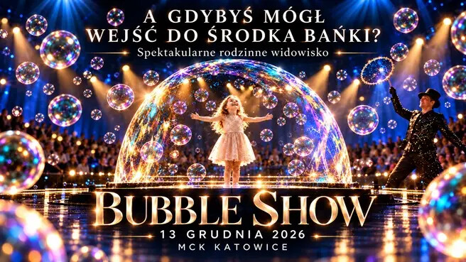 Bubble Show, plakat wydarzenia