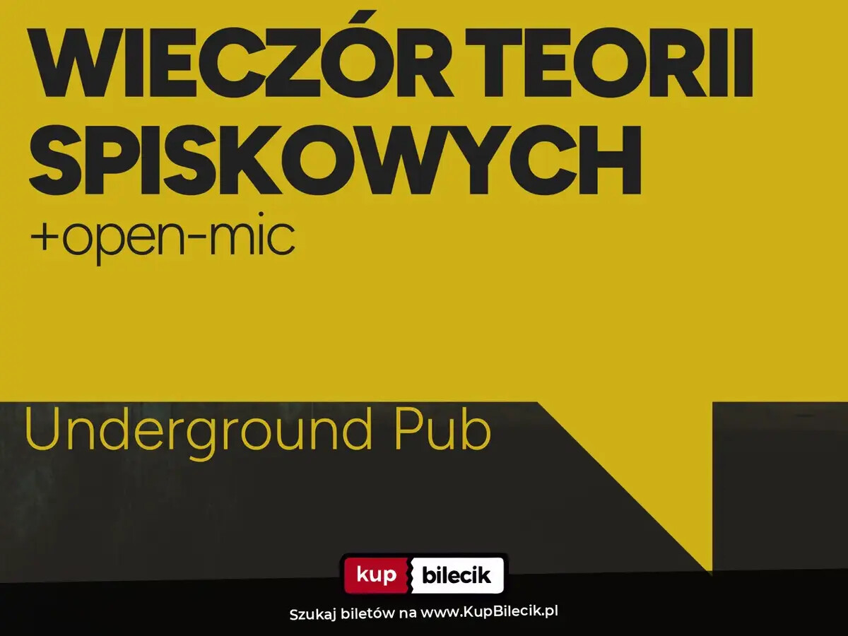 Wieczór Teorii Spiskowych + open-mic, plakat wydarzenia