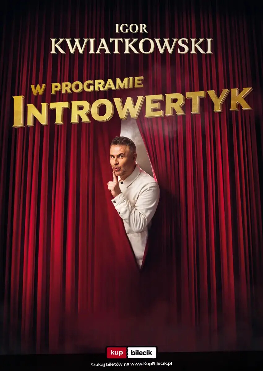 Igor Kwiatkowski - w nowym programie - Introwertyk, plakat wydarzenia