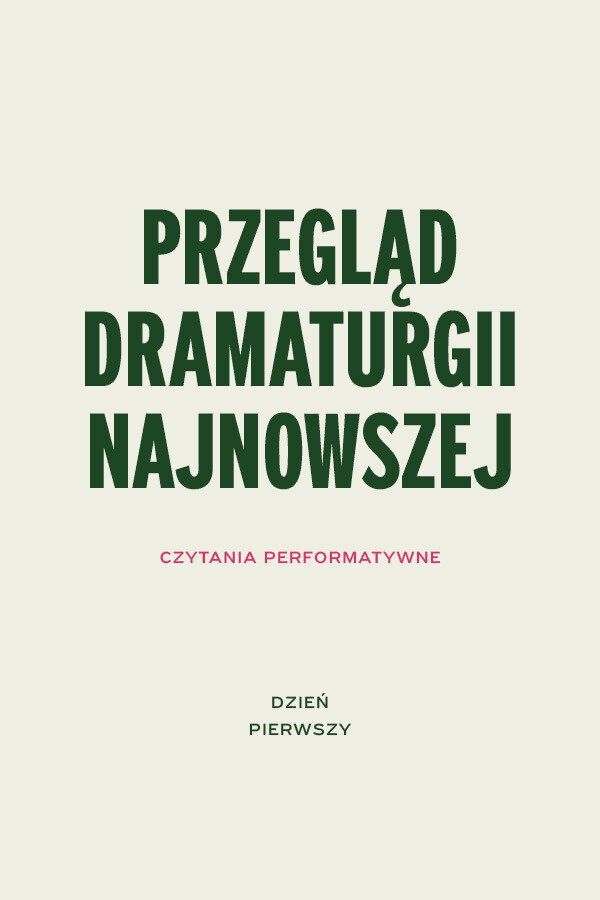 Przegląd dramaturgii najnowszej. Dzień pierwszy, plakat wydarzenia