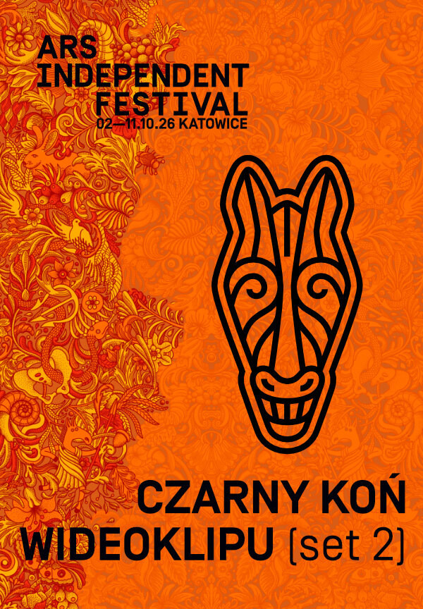 ARS INDEPENDENT FESTIVAL: Konkurs Czarny Koń Wideoklipu- Set 2, plakat wydarzenia
