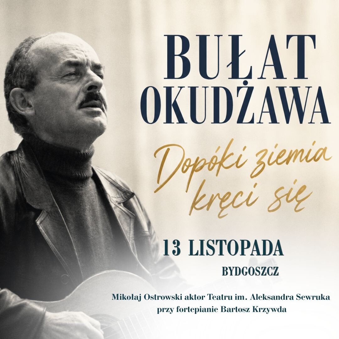 Bułat Okudżawa - Dopóki ziemia kręci się, plakat wydarzenia