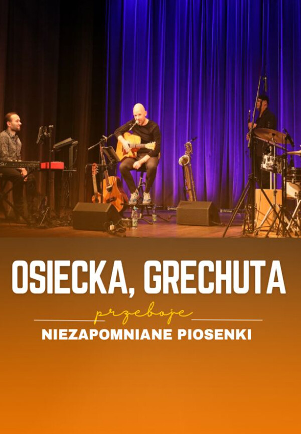 Osiecka, Grechuta - niezapomniane piosenki, plakat wydarzenia