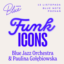 Blue Jazz Orchestra | Paulina Gołębiowska | Funk Icons, plakat wydarzenia