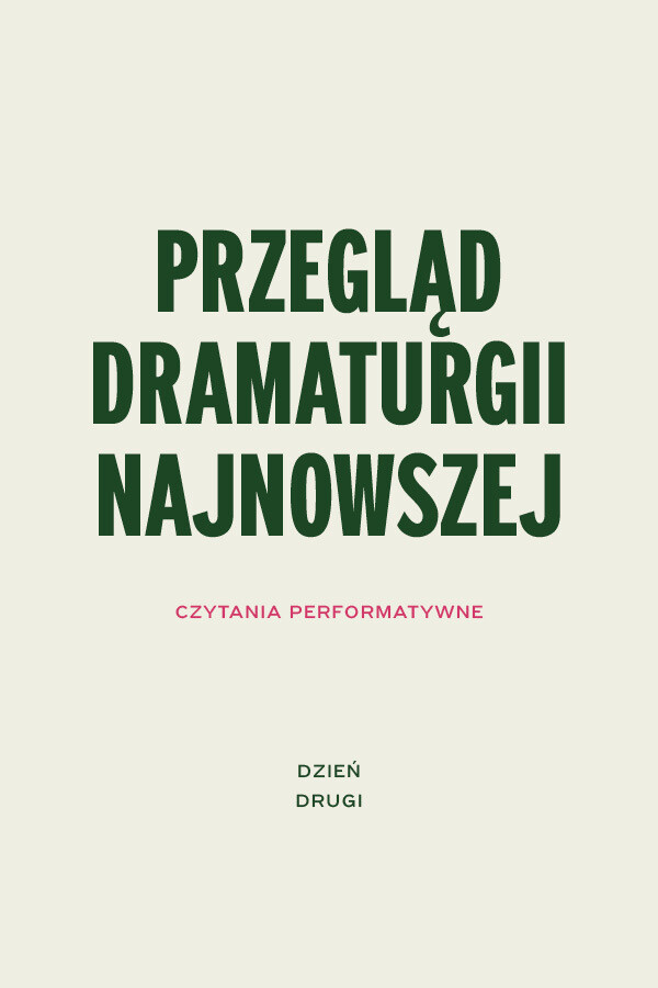 Przegląd dramaturgii najnowszej. Dzień drugi, plakat wydarzenia