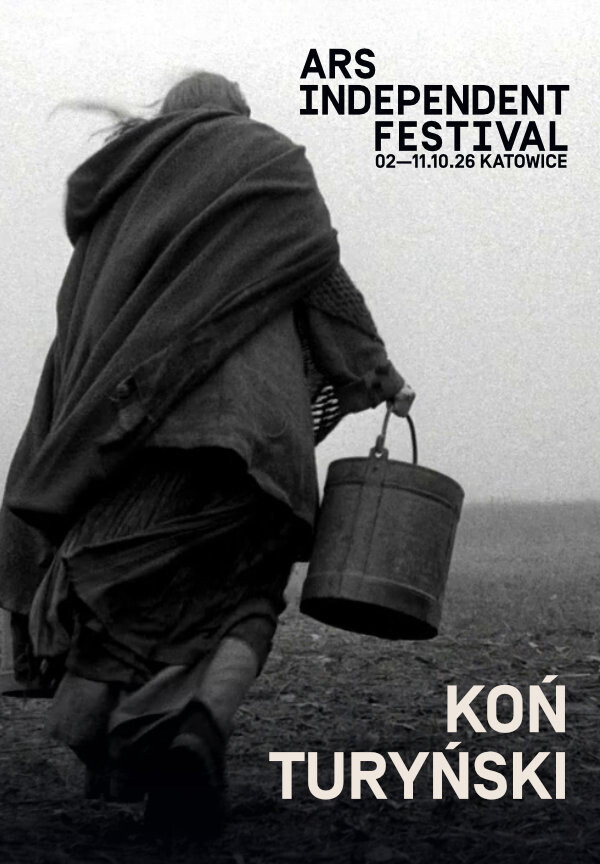 ARS INDEPENDENT FESTIVAL: ZAMKNIĘCIE FESTIWALU -KOŃ TURYŃSKI |, plakat wydarzenia