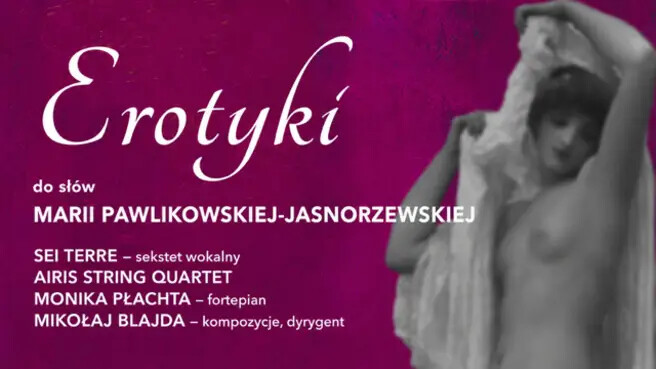 "Erotyki” do słów Marii Pawlikowskiej-Jasnorzewskiej, plakat wydarzenia