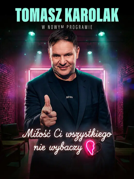 Tomasz Karolak stand up - Miłość Ci wszystkiego nie wybaczy