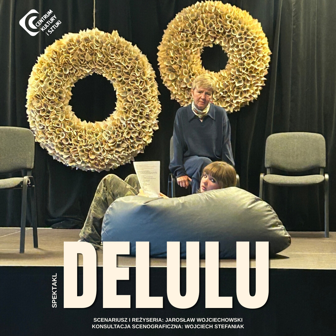„Delulu” – spektakl |Teatr Naturalnie, plakat wydarzenia