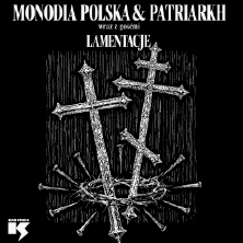 MONODIA POLSKA × PATRIARKH - LAMENTACJE, plakat wydarzenia