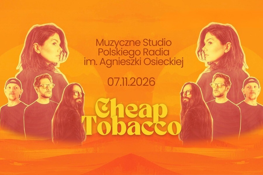 Cheap Tobacco – koncert w Studiu Polskiego Radia im. Agnieszki Osieckiej, plakat wydarzenia
