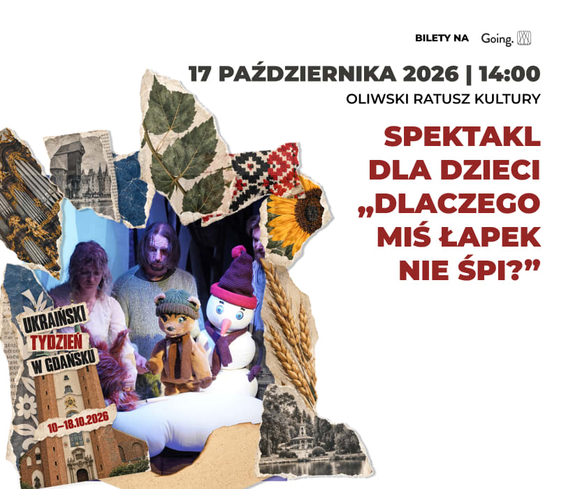 Spektakl dla dzieci „Czemu miś Łapek nie śpi?” Teatru Wrong - Ukraiński Tydzień w Gdańsku, plakat wydarzenia