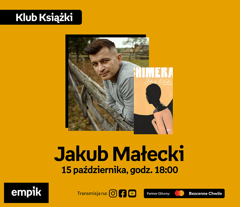 Jakub Małecki na Targach Książki Empiku | Chimera, plakat wydarzenia