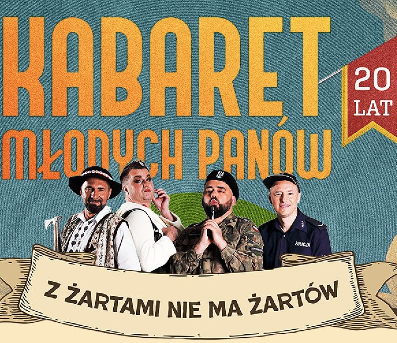 Kabaret Młodych Panów - Z żartami nie ma żartów - 20 lecie, plakat wydarzenia
