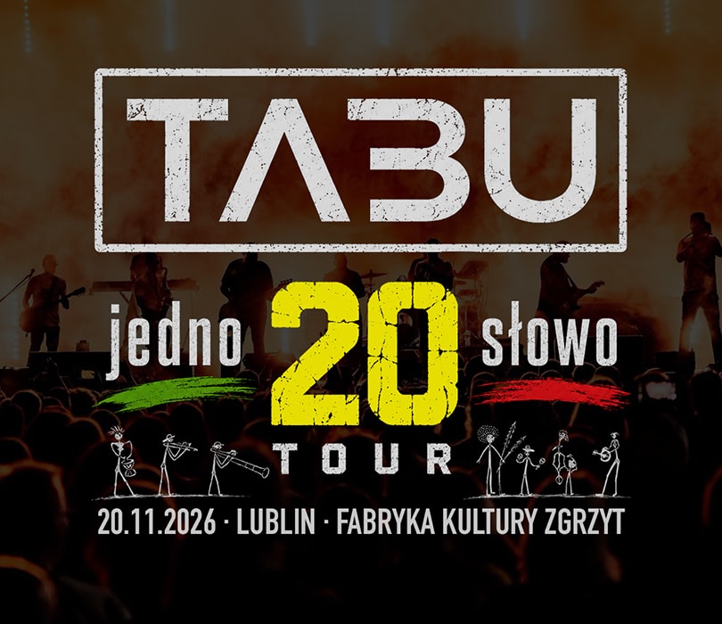 Koncert TABU - Lublin / Fabryka Kultury Zgrzyt, plakat wydarzenia