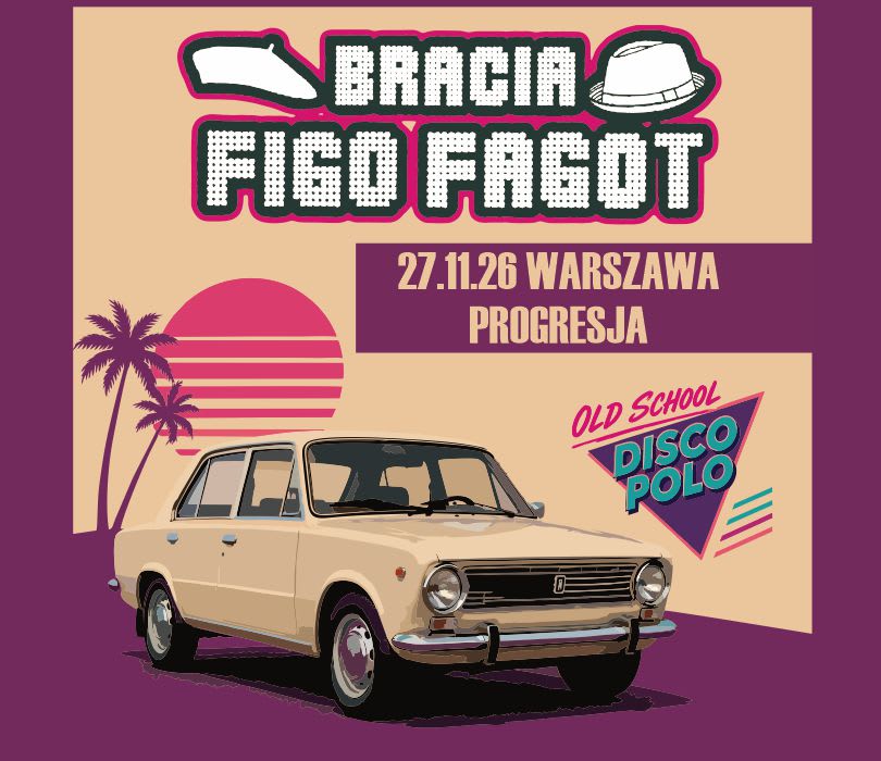 Bracia Figo Fagot - Oldschool Disco Polo (Urodziny Progresji), plakat wydarzenia