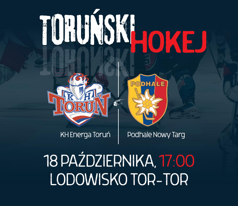 KH Energa Toruń – Podhale NT, plakat wydarzenia