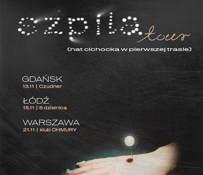 nat cichocka + oda nova | szpila tour | 13.11 Gdańsk, plakat wydarzenia