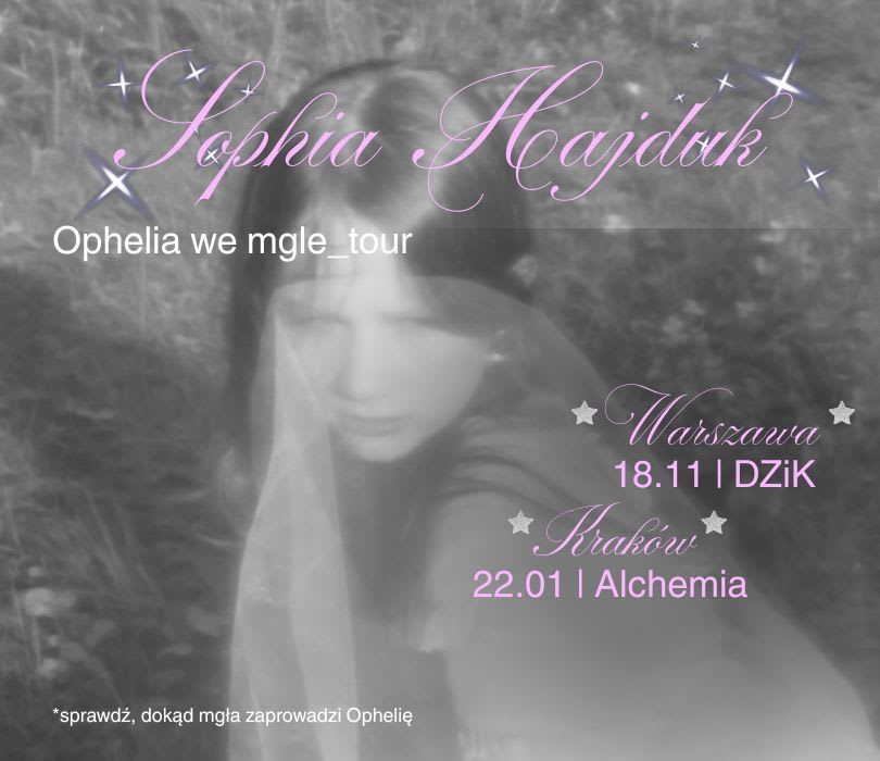 Sophia Hajduk | Ophelia we mgle_tour, plakat wydarzenia