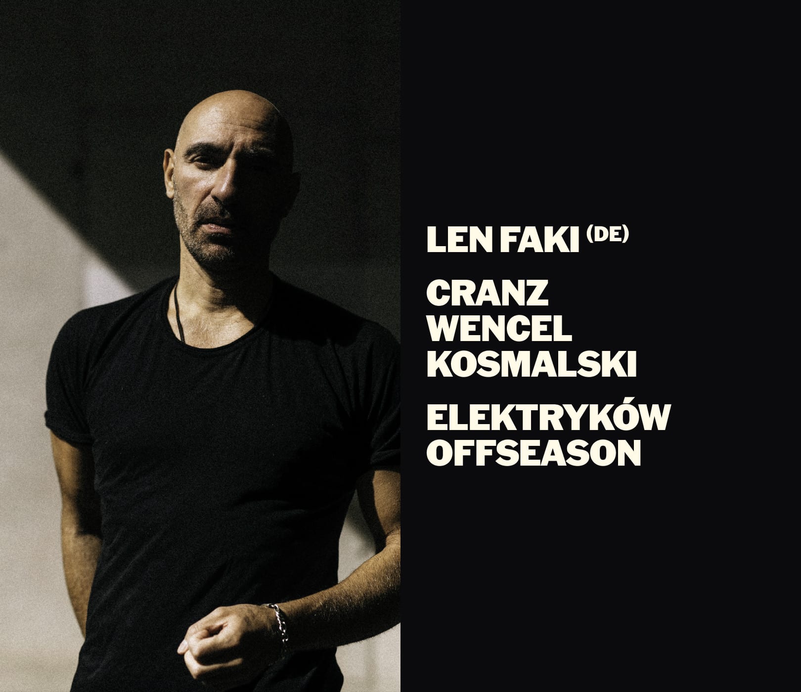 ELEKTRYKÓW OFFSEASON: LEN FAKI, plakat wydarzenia