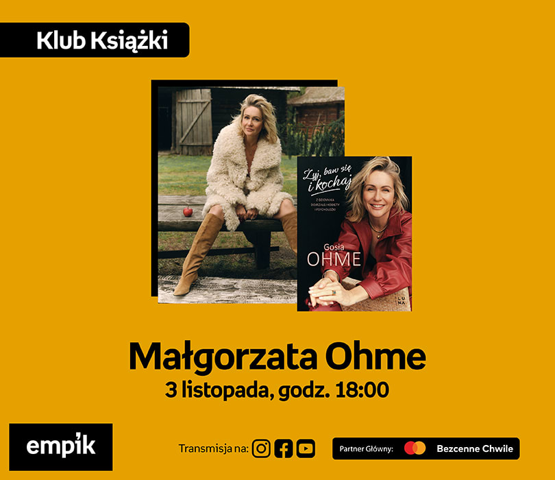 Małgorzata Ohme na Targach Książki Empiku | Żyj, baw się i kochaj, plakat wydarzenia