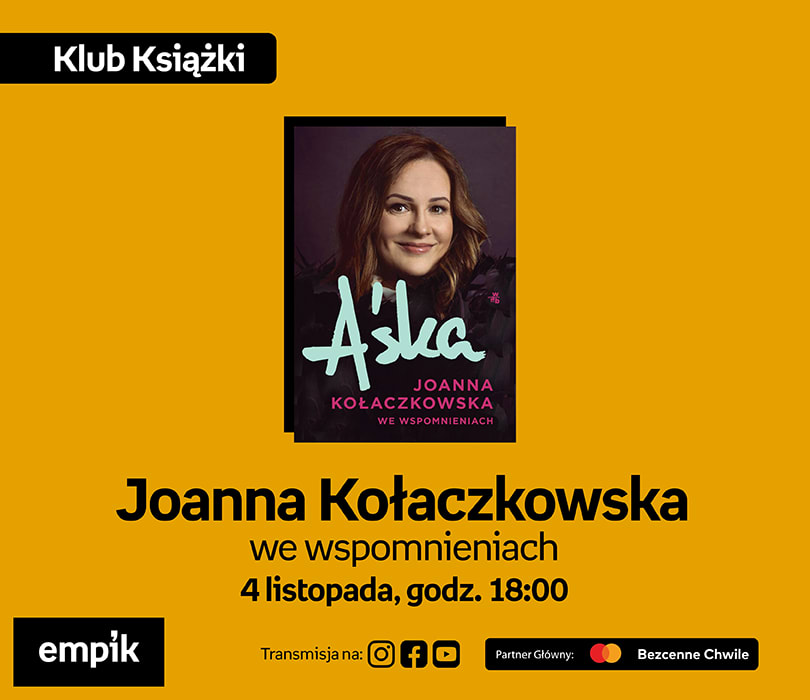 Joanna Kołaczkowska we wspomnieniach na Targach Książki Empiku | „Aśka” i audioserial Empik Go, plakat wydarzenia
